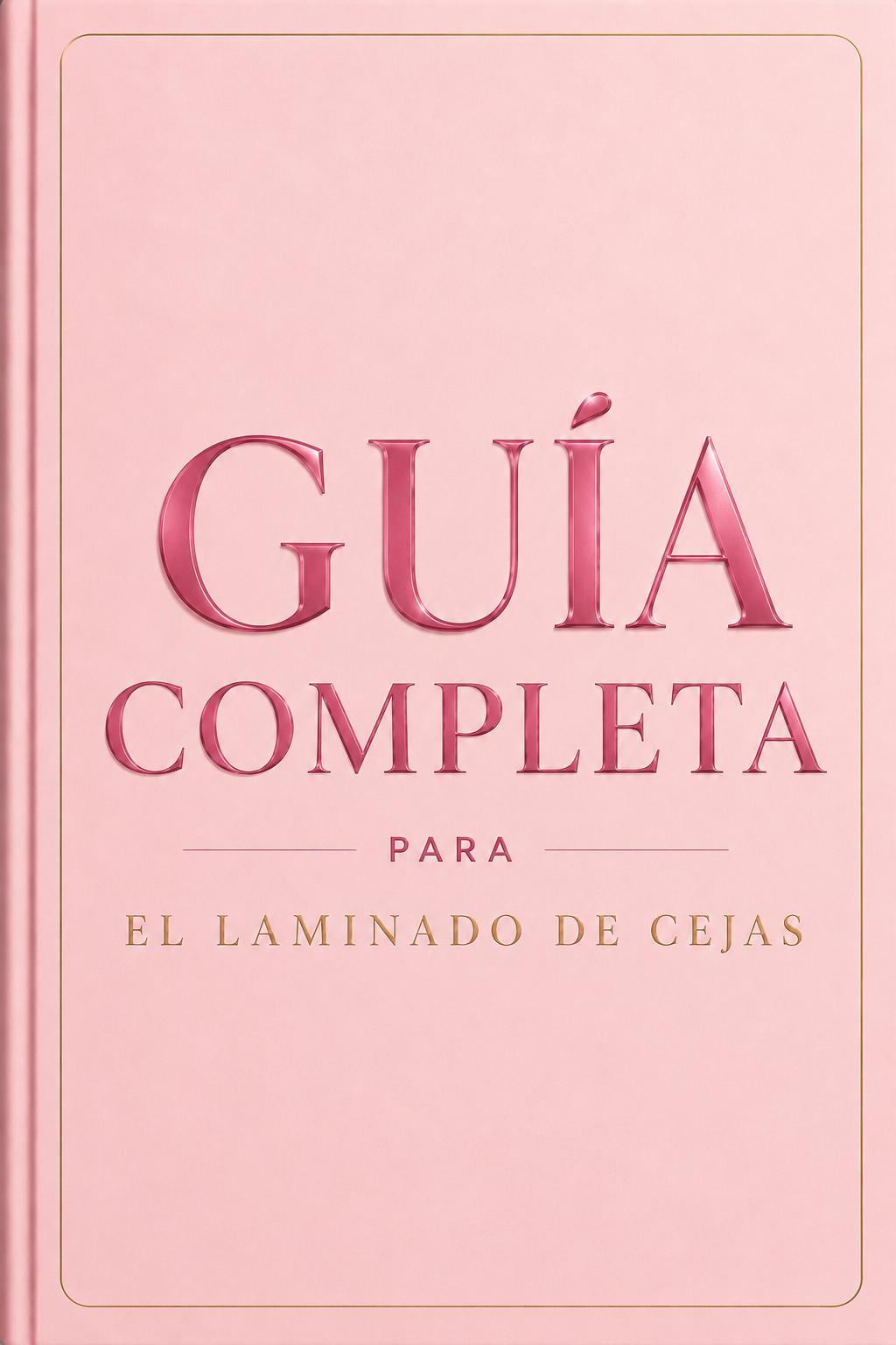 Guía Completa de Laminado de Cejas
